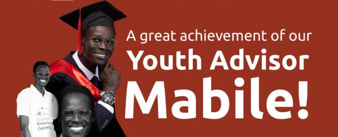 Celebratory image featuring a young man in a graduation cap and gown, smiling confidently. Text reads 'A great achievement of our Youth Advisor Mabile!