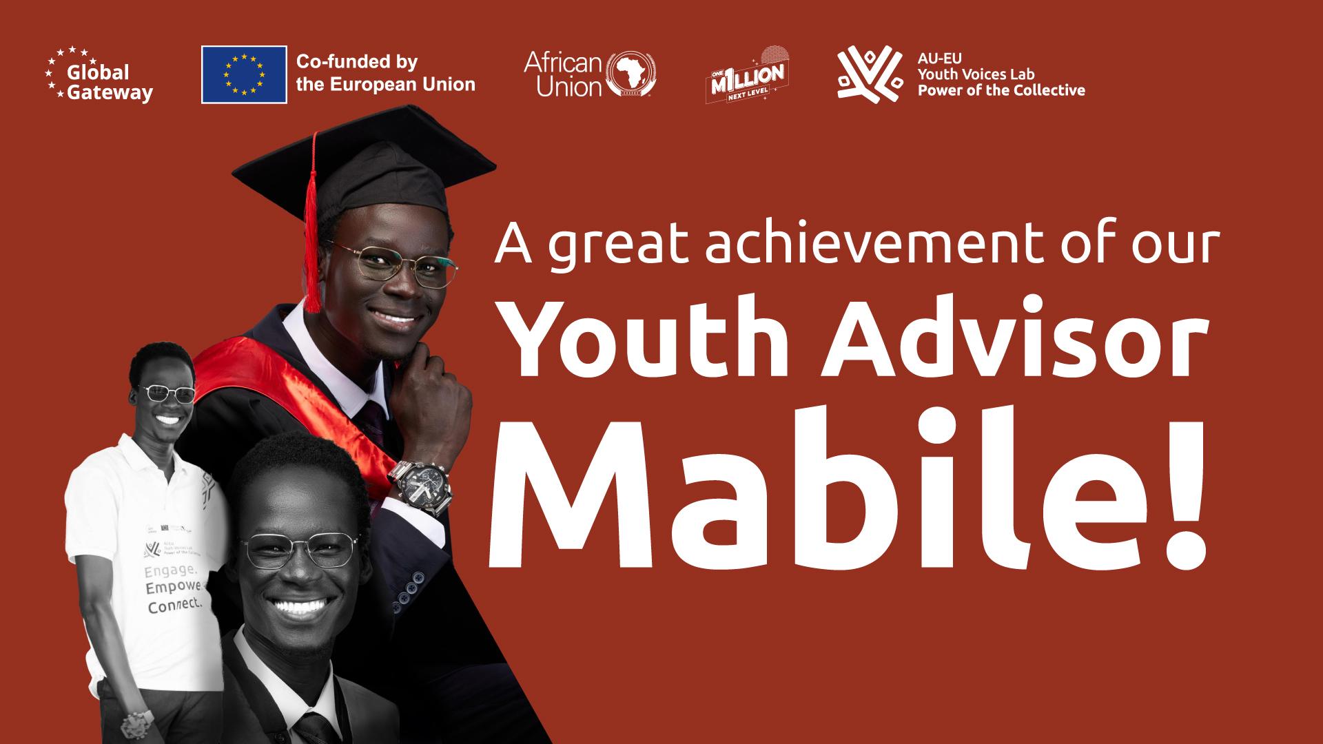 Celebratory image featuring a young man in a graduation cap and gown, smiling confidently. Text reads 'A great achievement of our Youth Advisor Mabile!